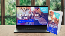 Load image into Gallery viewer, The Mindful Wealth Blueprint: From Mediocre To Magnificent