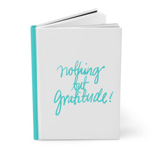Load image into Gallery viewer, Nothing But Gratitude Blank Journal
