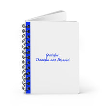 Load image into Gallery viewer, Grateful, Thankful and Blessed Spiral Bound Blank Journal
