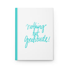 Load image into Gallery viewer, Nothing But Gratitude Blank Journal
